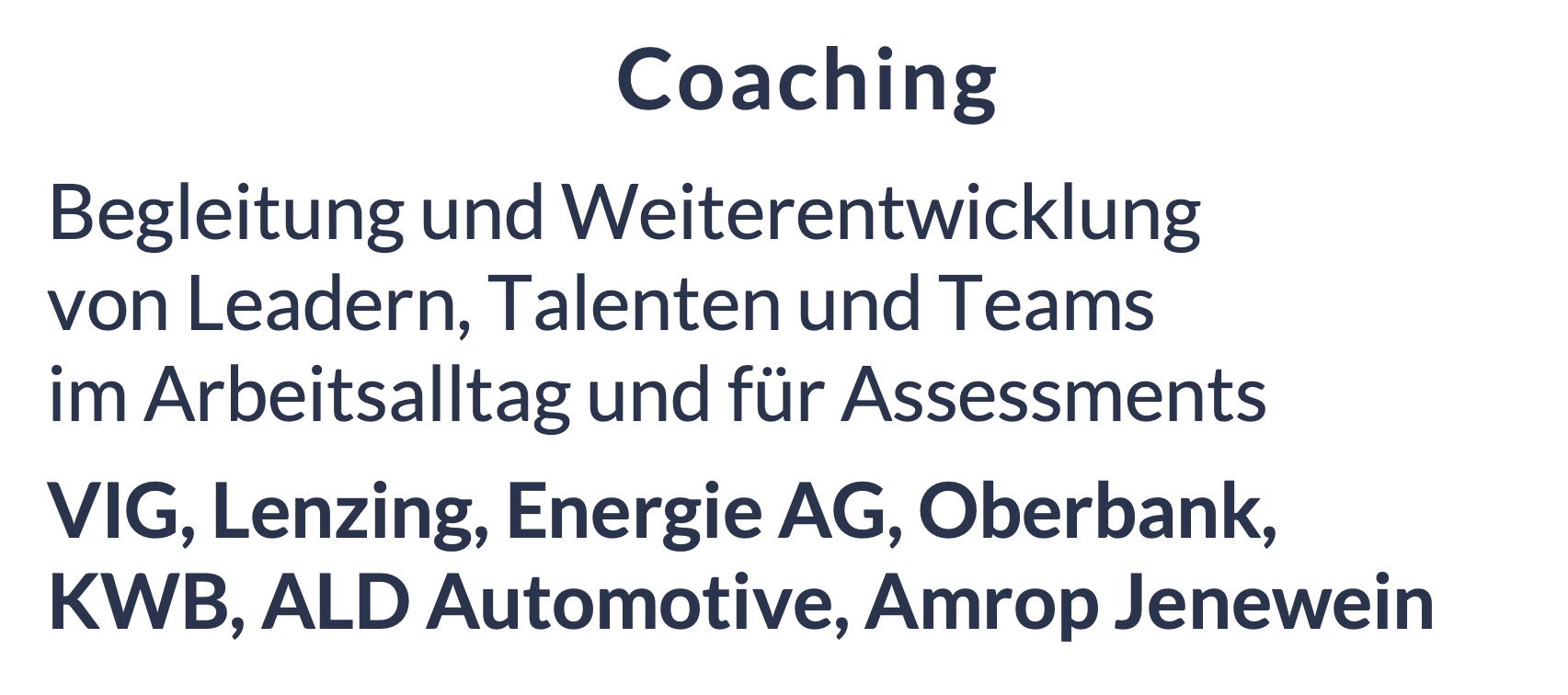 Coaching . Begleitung und Weiterentwicklung von Leadern, Talenten und Teams im Arbeitsalltag und für Assessments